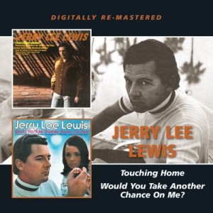 Lewis ,Jerry Lee - 2on1 Touching Home / Would You Take..